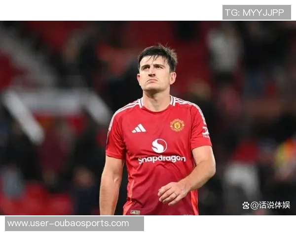 曼联防线迎来马奎尔复出助力球队重回正轨